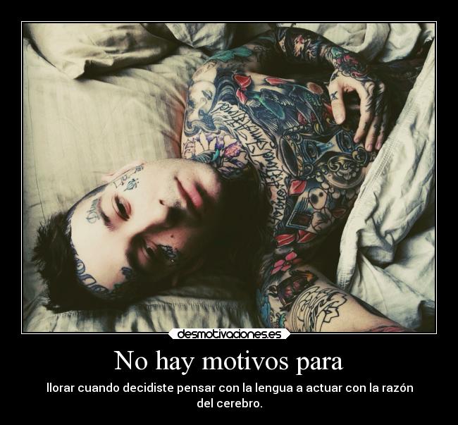 No hay motivos para -