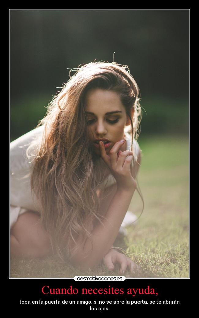 Cuando necesites ayuda, - 