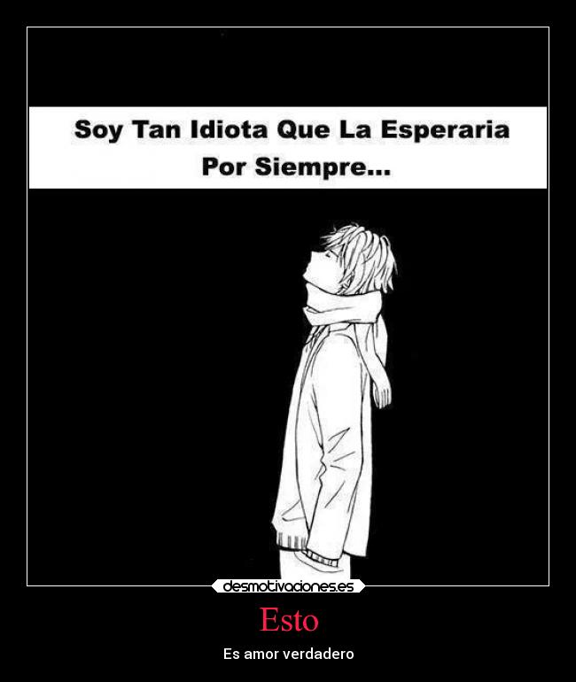 Esto - Es amor verdadero