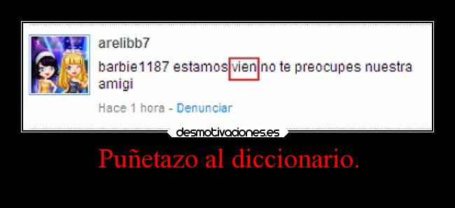 carteles ayuda eslo queesta chica necesita pordios regalar lee unnn diccionario desmotivaciones