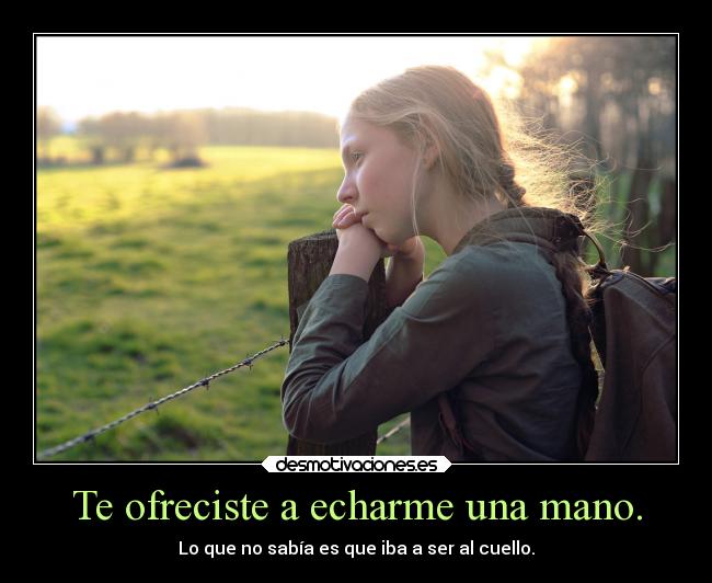 carteles ayuda vida engano deslealtad desmotivaciones