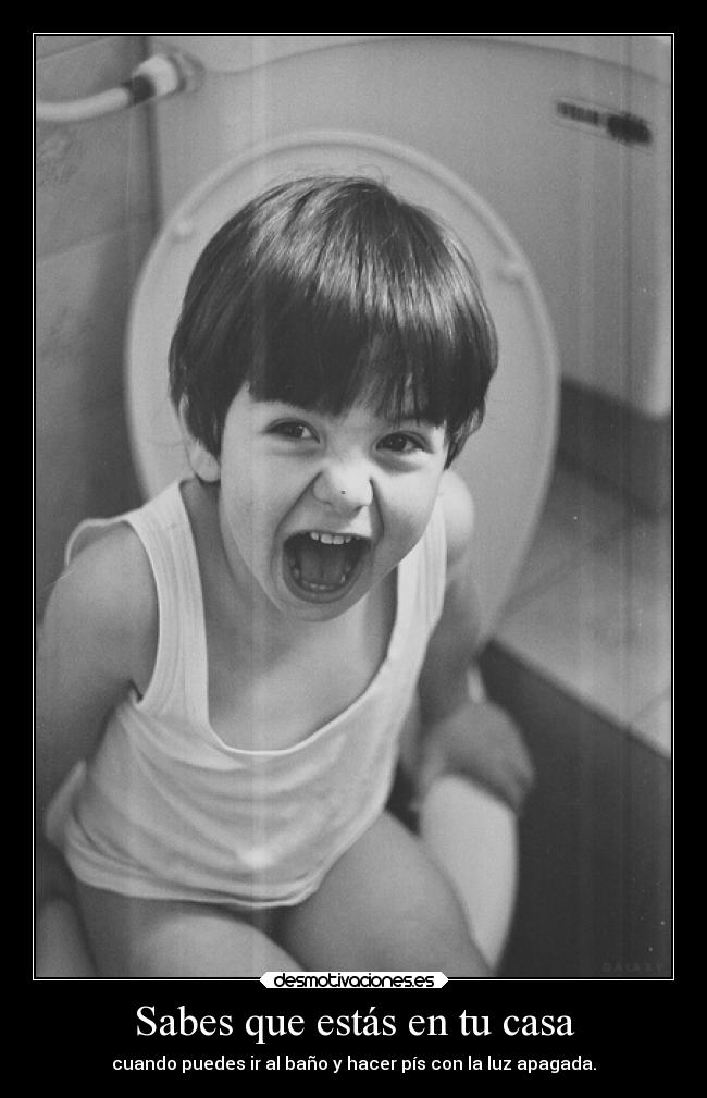 Sabes que estás en tu casa - 