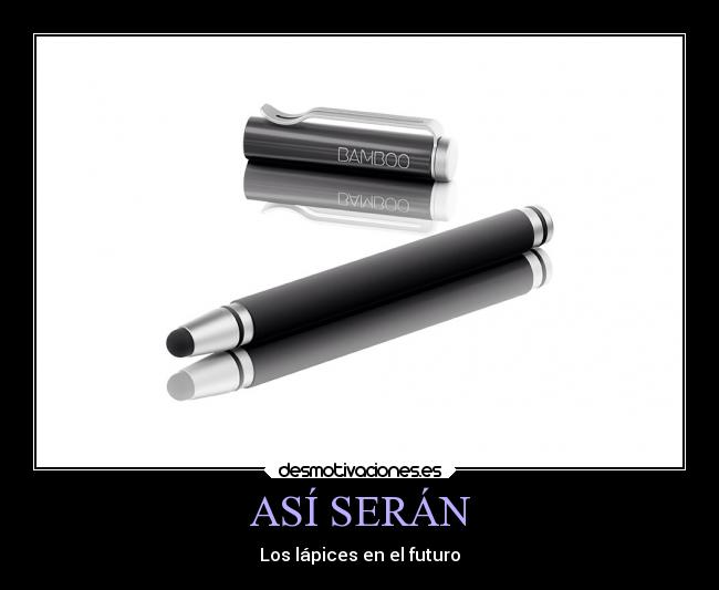 ASÍ SERÁN - Los lápices en el futuro
