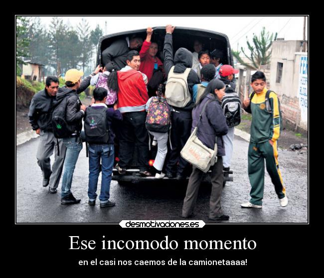 Ese incomodo momento - en el casi nos caemos de la camionetaaaa!