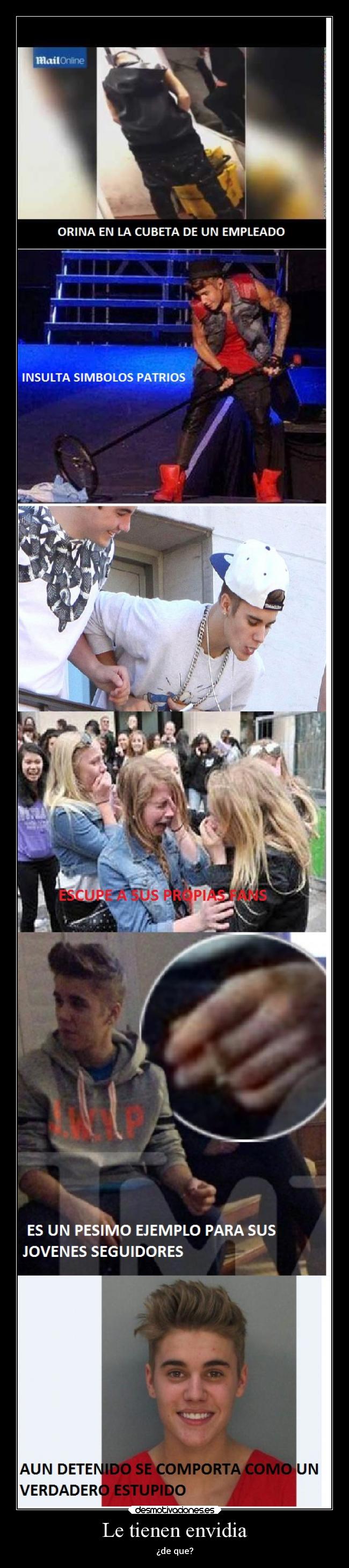 Le tienen envidia - ¿de que?