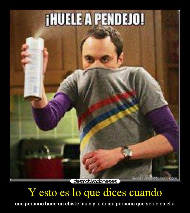 carteles chiste reir pendejo desmotivaciones