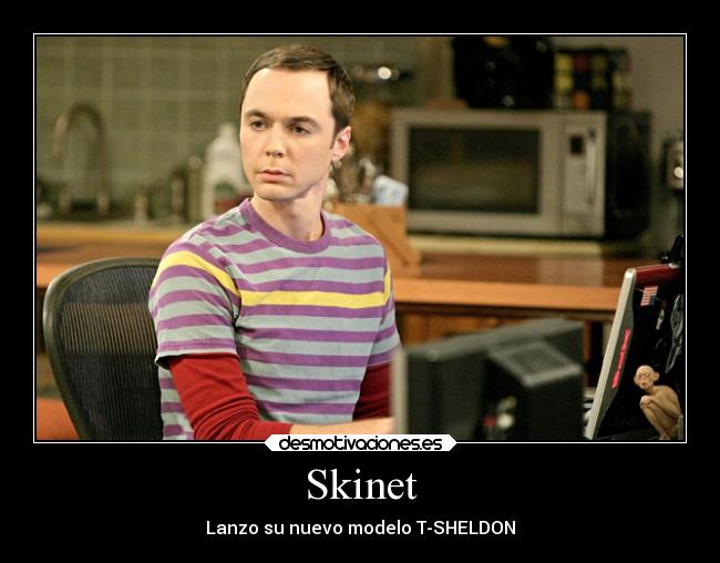 Skinet - Lanzo su nuevo modelo T-SHELDON