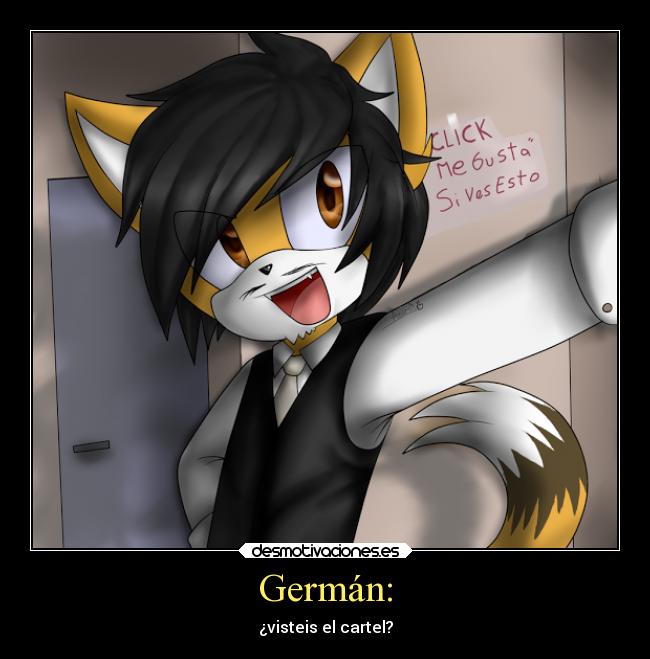 Germán: - ¿visteis el cartel?