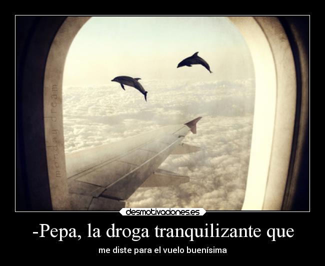 -Pepa, la droga tranquilizante que -