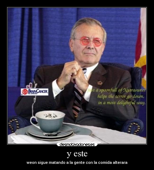 y este - weon sigue matando a la gente con la comida alterara