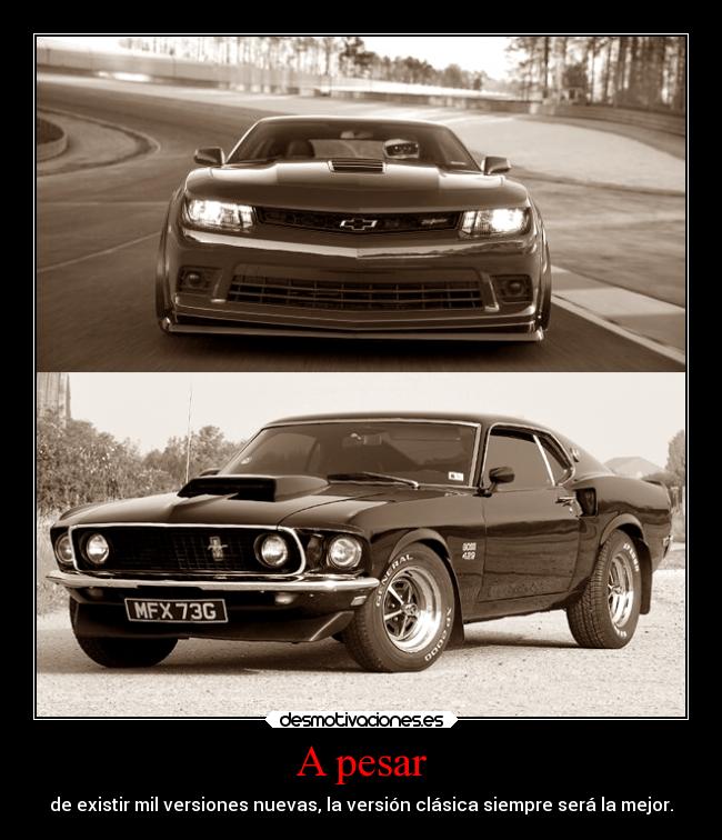 A pesar - de existir mil versiones nuevas, la versión clásica siempre será la mejor.