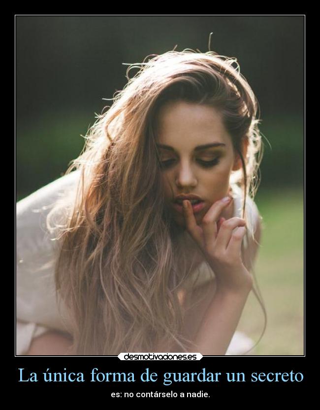 La única forma de guardar un secreto -