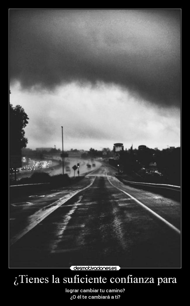 ¿Tienes la suficiente confianza para -