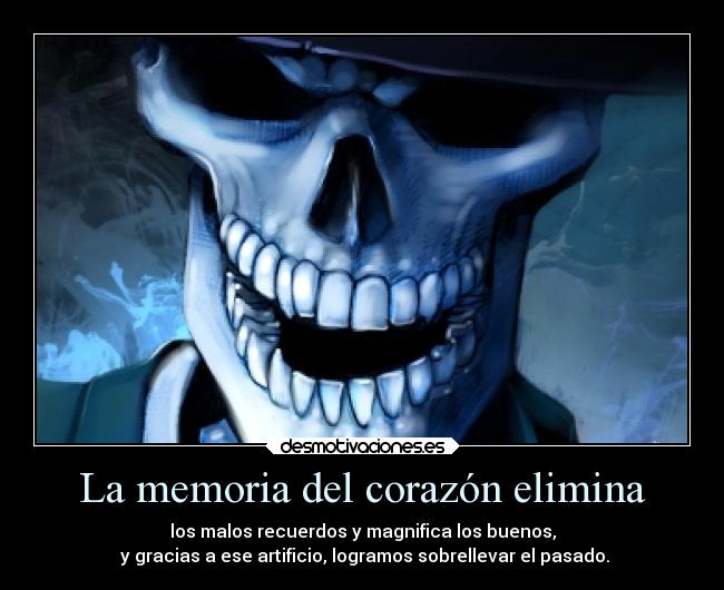 La memoria del corazón elimina -