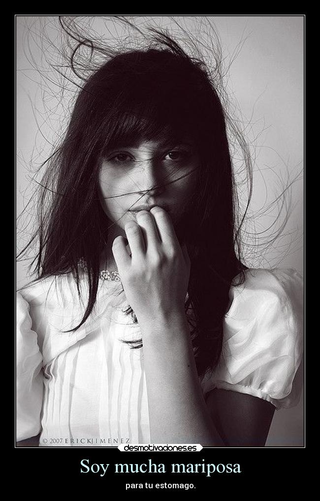 Soy mucha mariposa - para tu estomago.