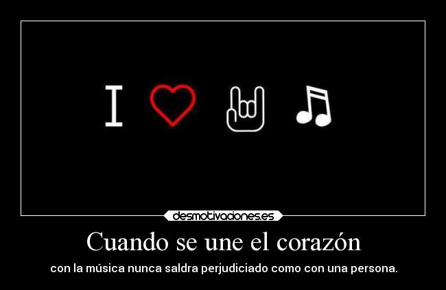 carteles corazon musica desmotivaciones
