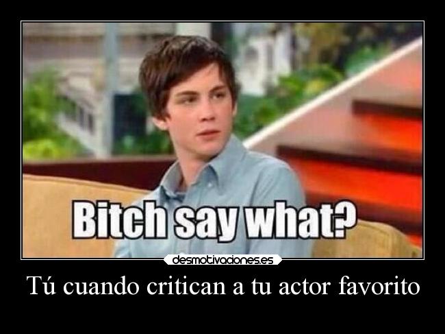 carteles criticas desmotivaciones actores bitchplease desmotivaciones