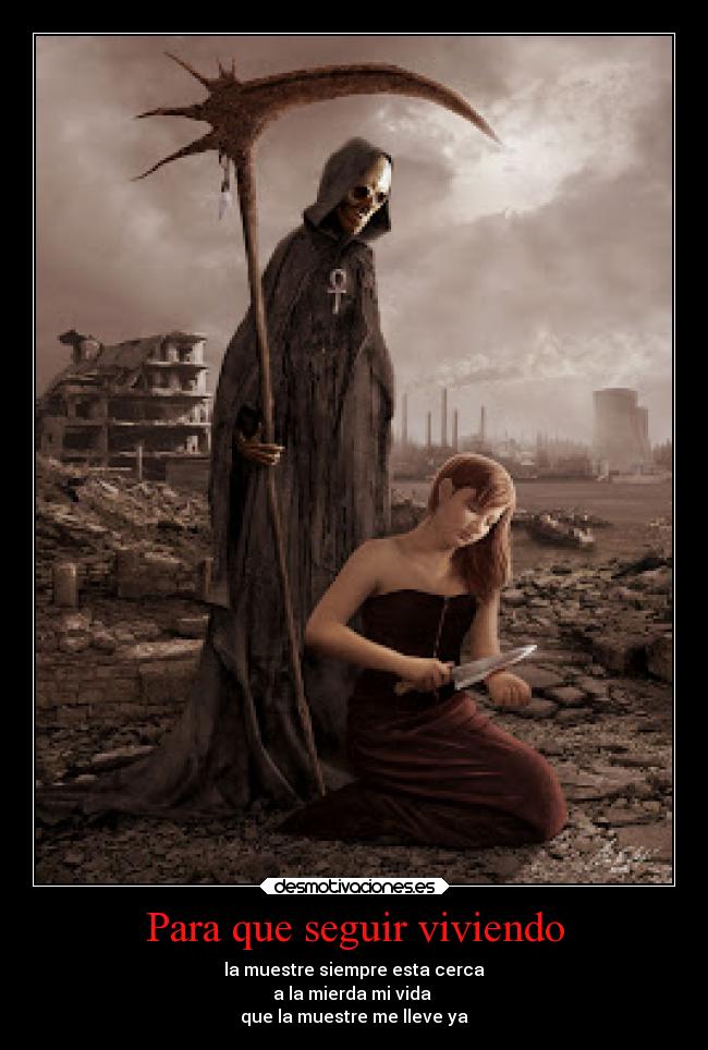 Para que seguir viviendo - 