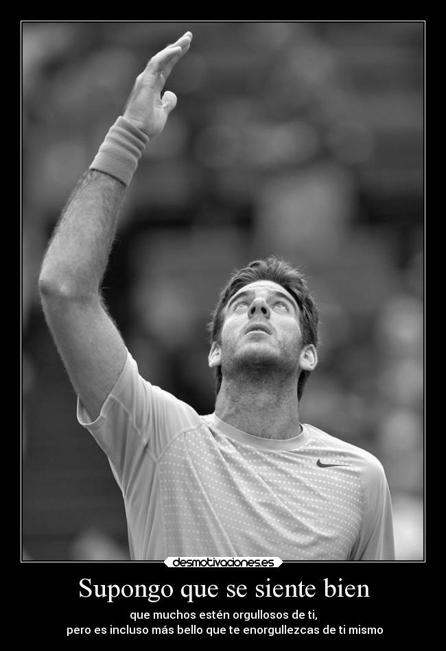 Supongo que se siente bien - 