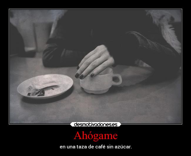Ahógame -