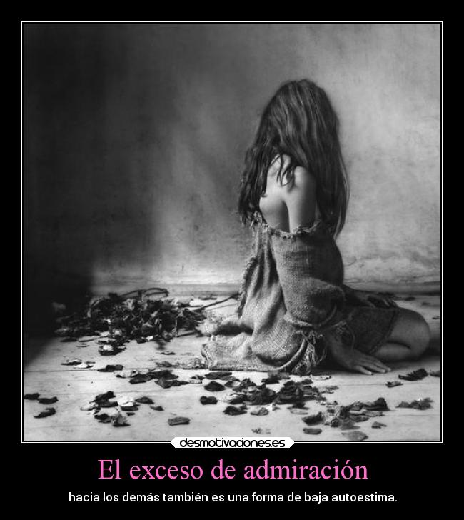 El exceso de admiración -