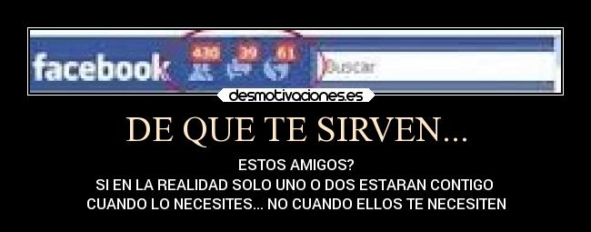 DE QUE TE SIRVEN... -