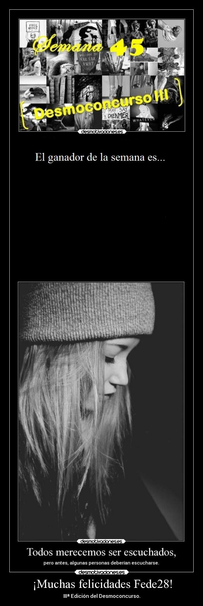 ¡Muchas felicidades Fede28! - IIIª Edición del Desmoconcurso.