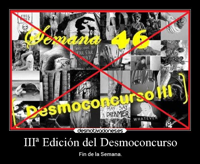 IIIª Edición del Desmoconcurso - Fin de la Semana.