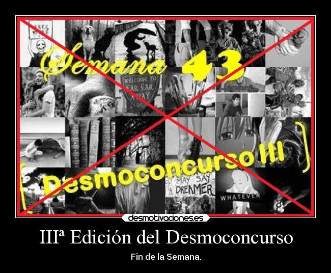 IIIª Edición del Desmoconcurso - Fin de la Semana.