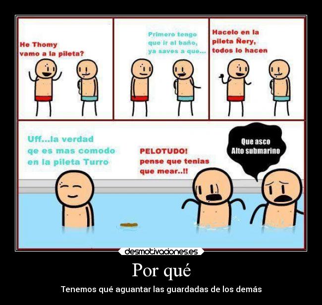 Por qué - Tenemos qué aguantar las guardadas de los demás