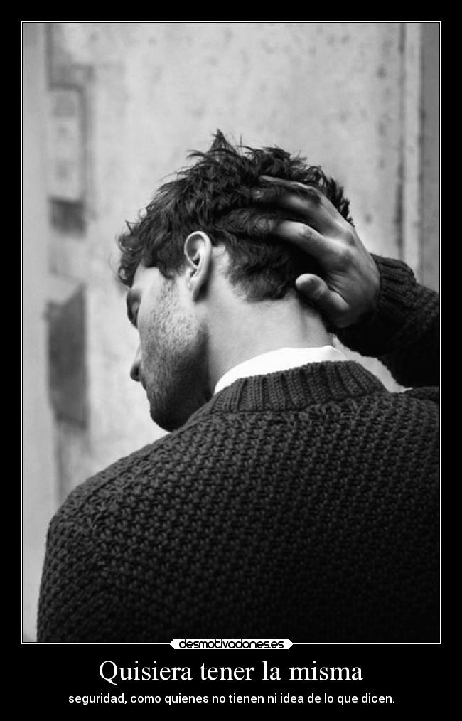 Quisiera tener la misma - 