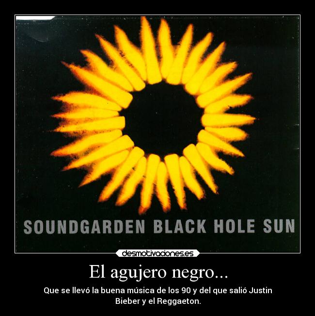 El agujero negro... -