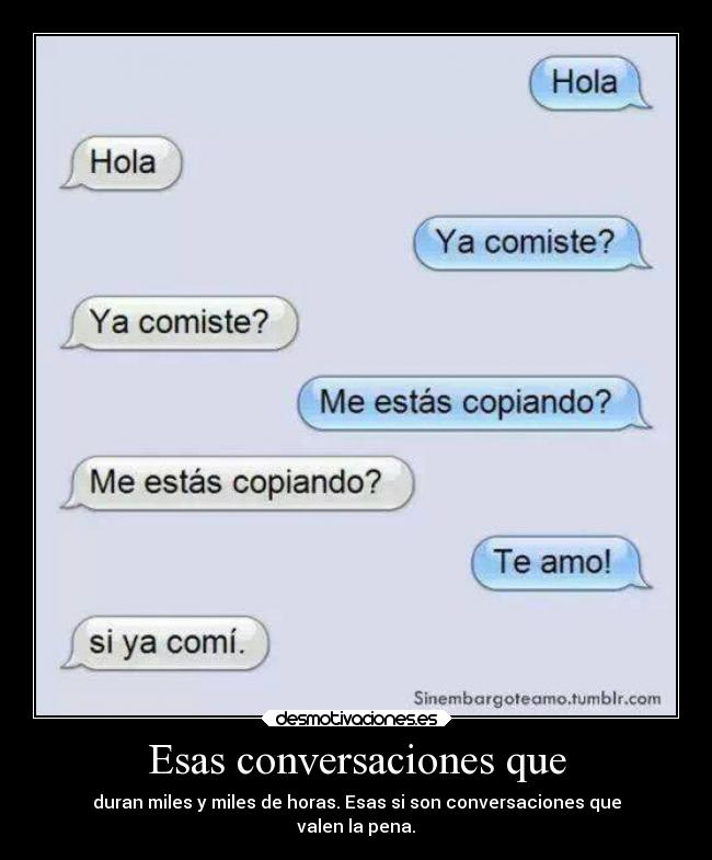 Esas conversaciones que -