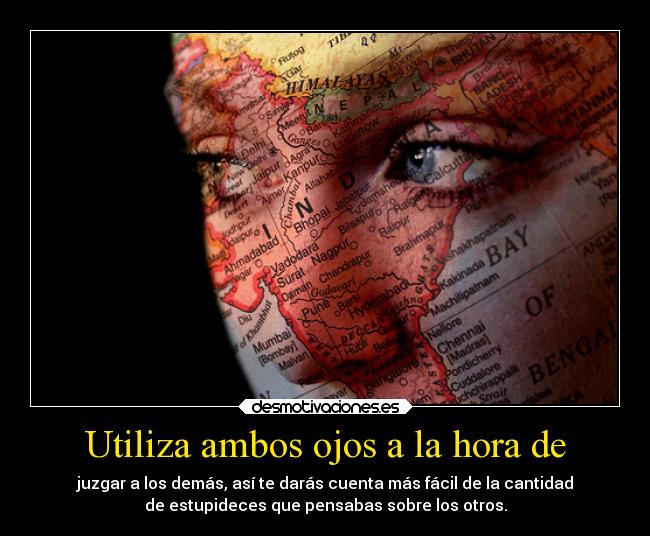 carteles desmotivaciones kendizzzle yellow ojos juzgar estupideces otros desmotivaciones