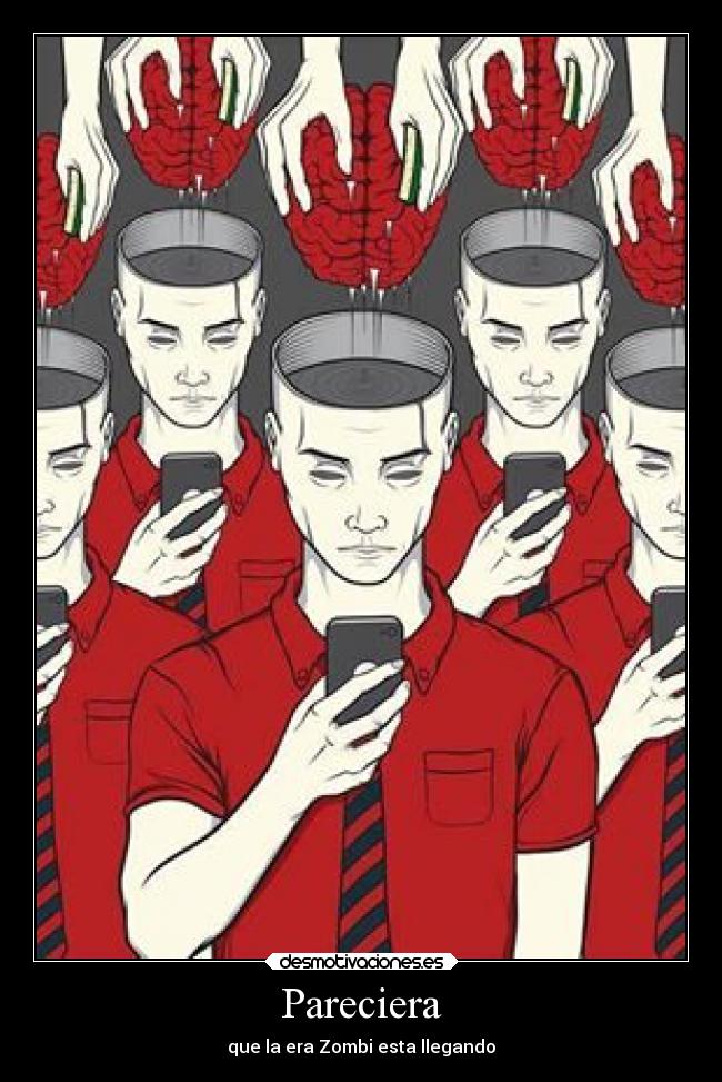 Pareciera - que la era Zombi esta llegando