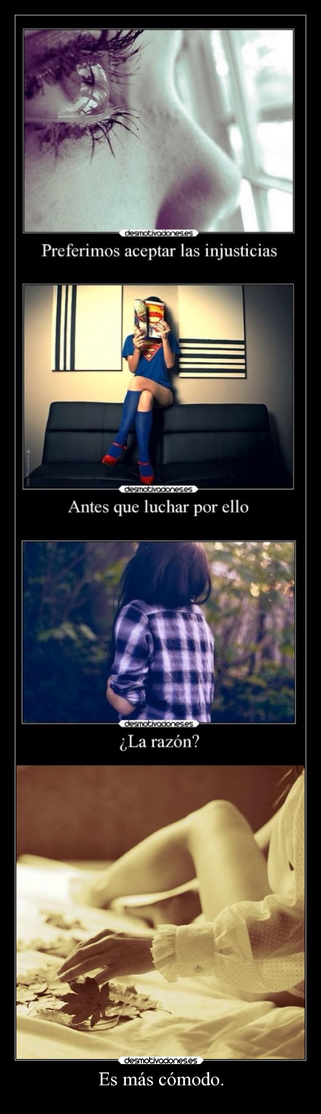 Es más cómodo. - 