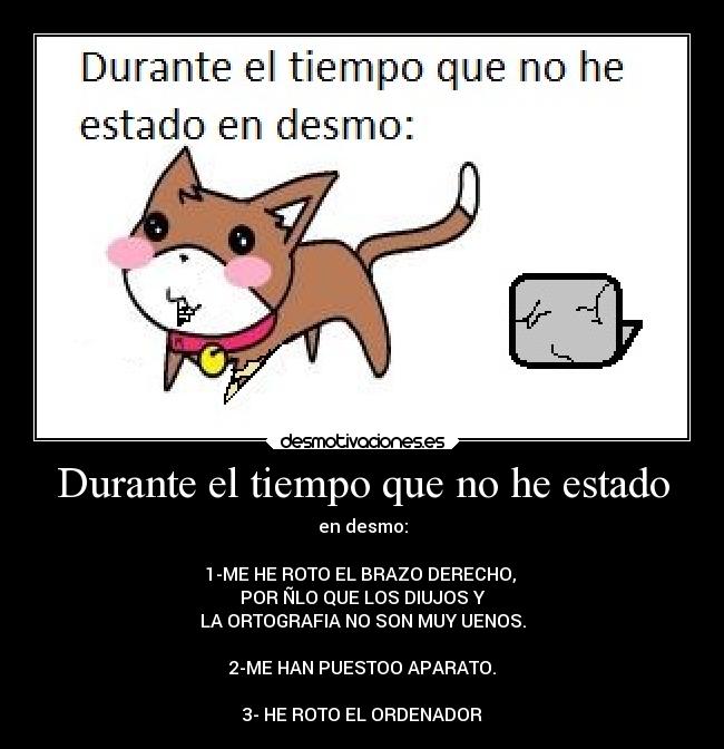 Durante el tiempo que no he estado - 