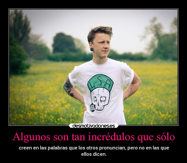 carteles desmotivaciones resubido mejorado ugly pink incredulos mentiras creer palabras otros desmotivaciones