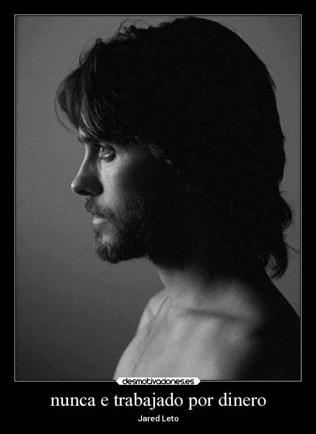 nunca e trabajado por dinero -