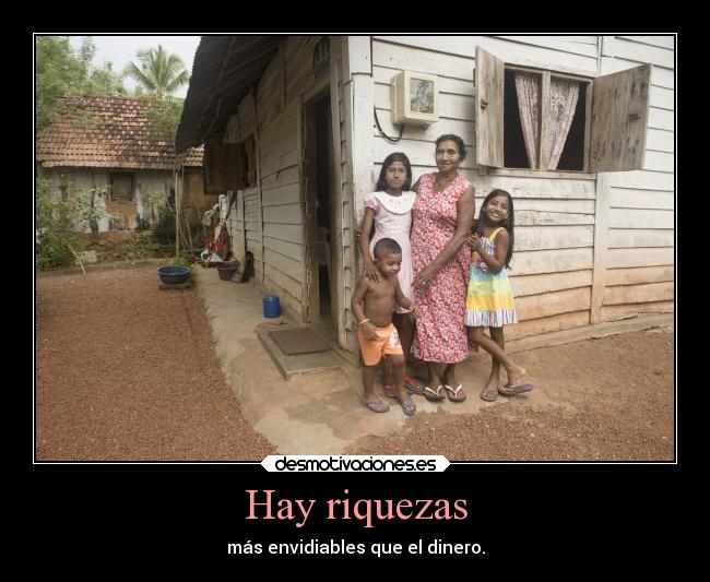Hay riquezas -