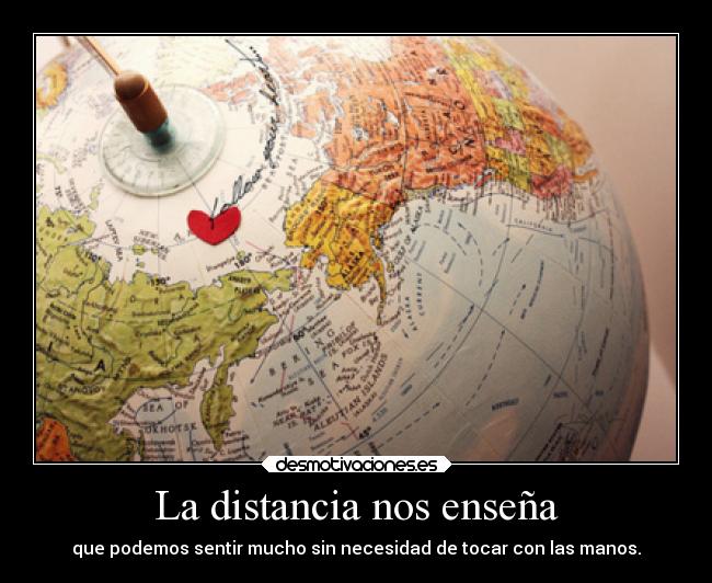 carteles distancia amor distancia nos ensena desmotivaciones