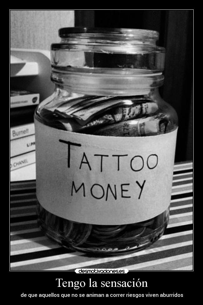 Tengo la sensación -