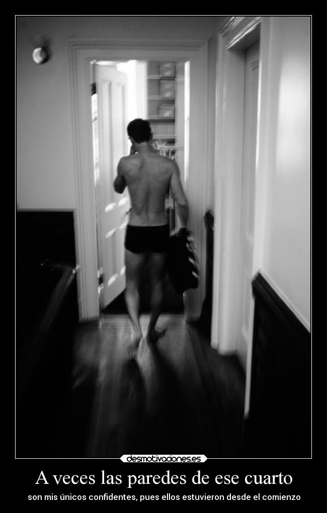 A veces las paredes de ese cuarto -