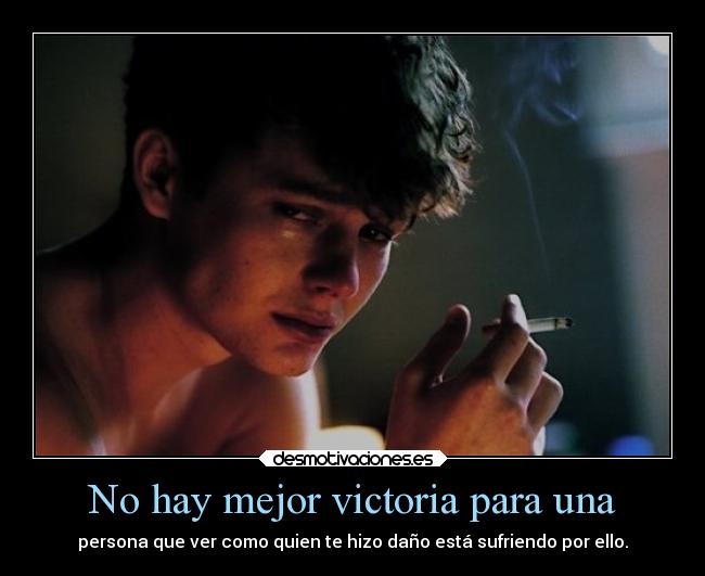 No hay mejor victoria para una -