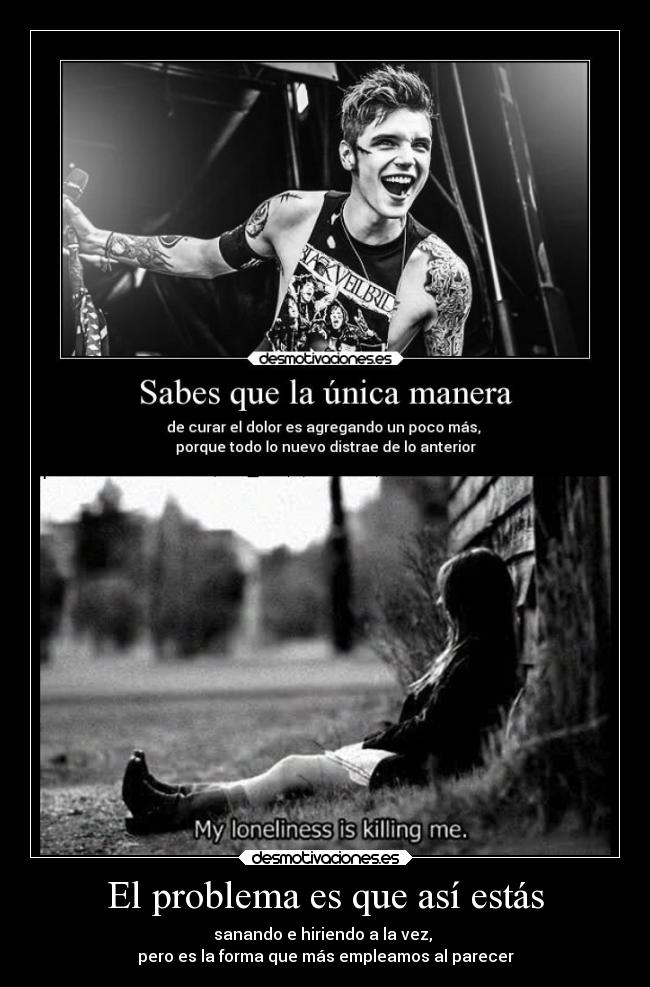 El problema es que así estás -