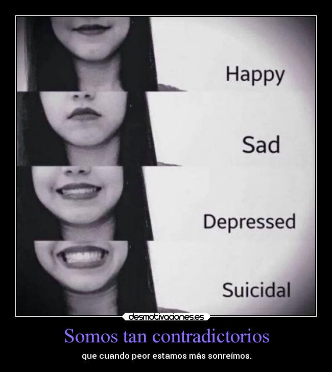 Somos tan contradictorios -
