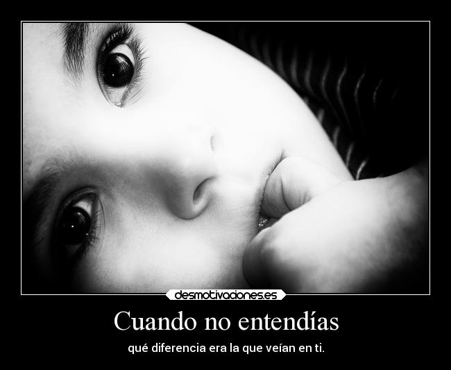 carteles dolor vida confusion maldad diferencias respeto sufrimiento ninez desmotivaciones