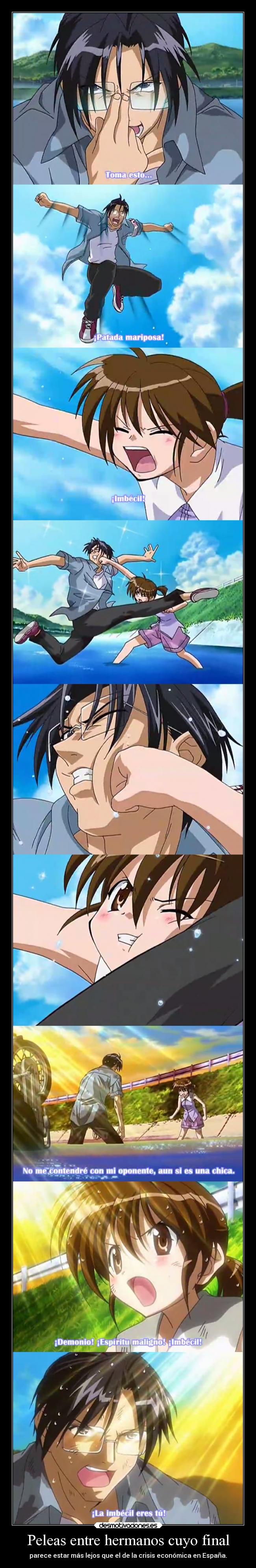 Peleas entre hermanos cuyo final -