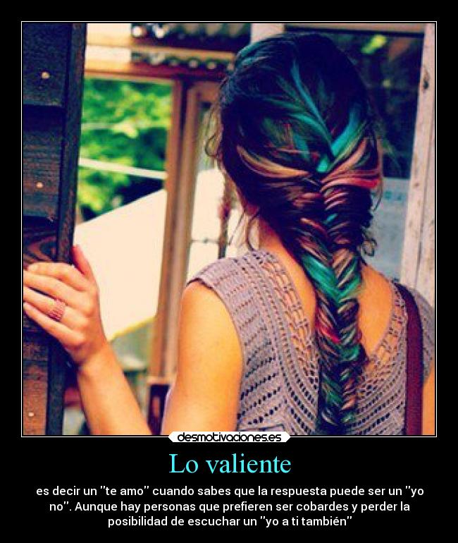 Lo valiente -