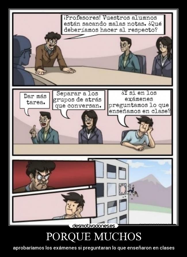 carteles examenes humor colegio porque muchos aprobariamos preguntaran ensenaron clases universidad desmotivaciones